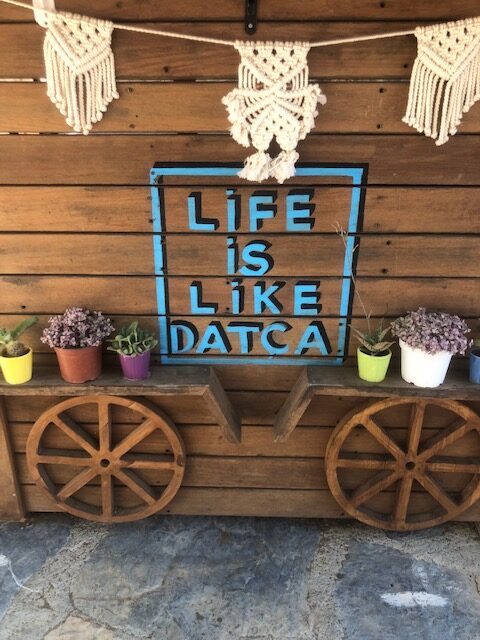 Life is like Datca